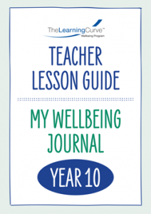 Teacher Lesson Guide – 2022 My Wellbeing Journal Year 10