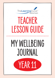 Teacher Lesson Guide – 2022 My Wellbeing Journal Year 11