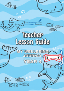 Teacher Lesson Guide – 2022 My Wellbeing Journal Year 4