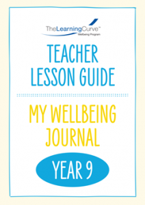 Teacher Lesson Guide – 2022 My Wellbeing Journal Year 9