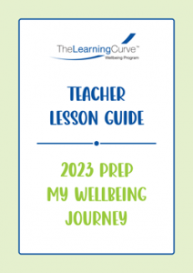 Teacher Lesson Guide – 2023 My Wellbeing Journey PREP