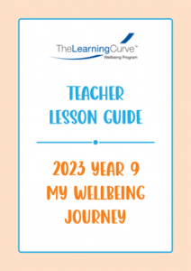 Teacher Lesson Guide – 2023 My Wellbeing Journey Year 9